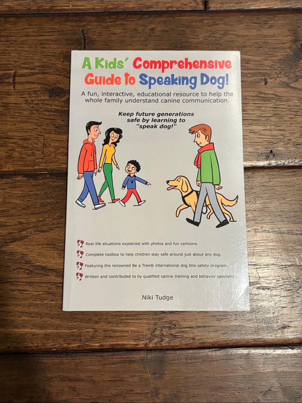 A Kids' Comprehensive Guide to Speaking Dog! - Colorful Illustrated Paperback